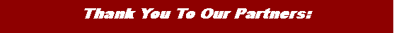 Text Box: Thank You To Our Partners: